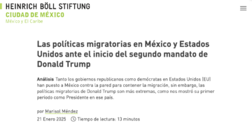 Las políticas migratorias en México y Estados Unidos ante el inicio del segundo mandato de Donald Trump
